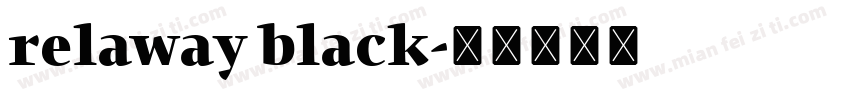 relaway black字体转换